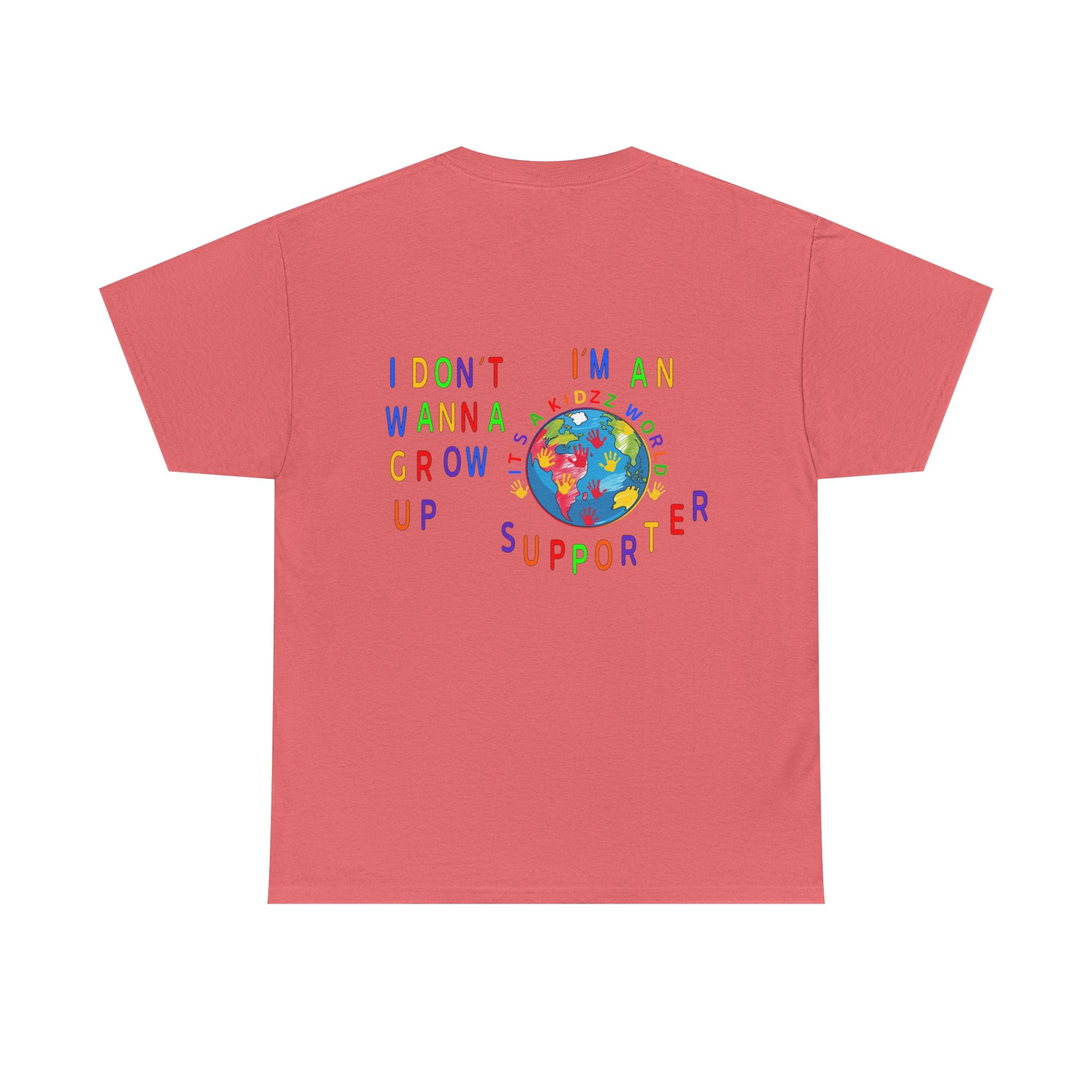 Kidzz World Supporter Tee — “I Don’t Wanna Grow Up, I’m An It's a Kidzz World Supporter” Colorful Globe T-Shirt